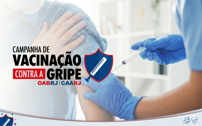 Campanha de Vacinação contra a Gripe: OABRJ e CAARJ realizam maior ação da história