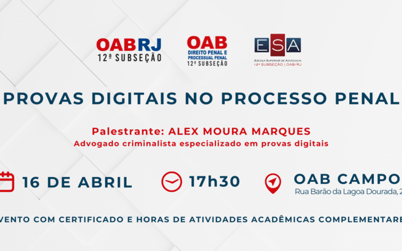 OAB Campos promove palestra gratuita sobre provas digitais no processo penal