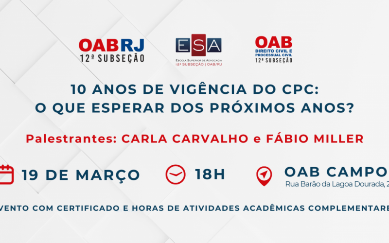 10 Anos de CPC: OAB Campos promove debate sobre os rumos do Processo Civil no Brasil