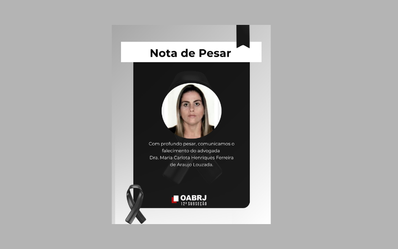 Nota de Pesar: OAB Campos lamenta o falecimento da Dra. Maria Carlota Henriques Ferreira de Araujo Louzada