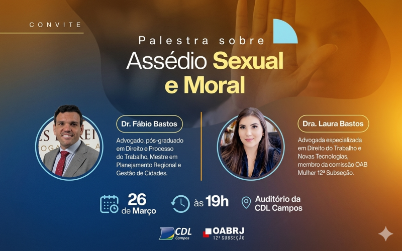 CDL e OAB Campos promovem palestra sobre assédio sexual e moral no ambiente de trabalho